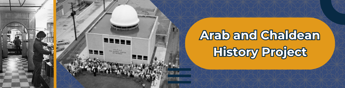Arab and Chaldean History Project Header