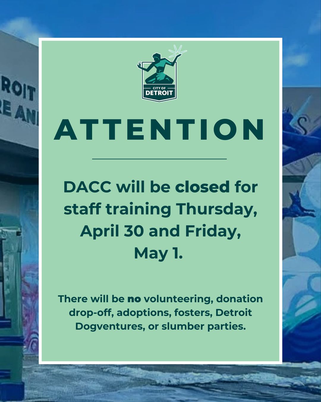 Detroit Animal Care and Control Training Closure Flyer